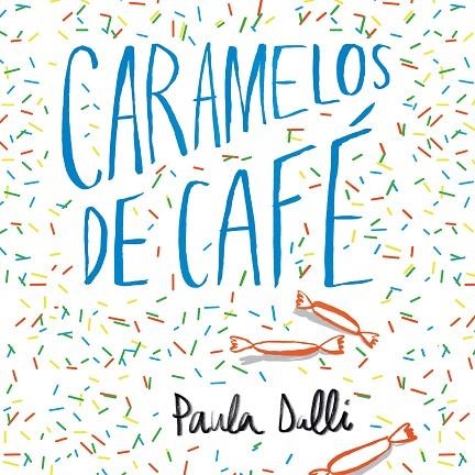 Caramelos de café | 9788408188377 | Dalli, Paula