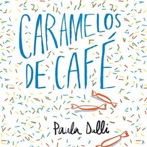 Caramelos de café | 9788408188377 | Dalli, Paula