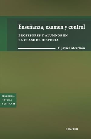Enseñanza, examen y control | 9788499210360 | Merchán Iglesias, Francisco Javier