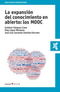 La expansión del conocimiento en abierto: los MOOC | 9788499214467 | Vázquez Cano, Esteban;López Meneses, Eloy;Sarasola Sánchez-Serrano, José Luis