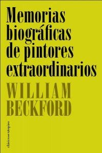 Memorias biográficas de pintores extraordinarios | 9788496867215 | Beckford, William