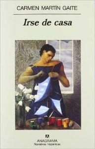 Irse de casa | 9788433910783 | Martín Gaite, Carmen