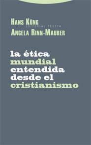 La ética mundial entendida desde el cristianismo | 9788498790108 | Küng, Hans