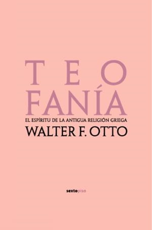 Teofanía | 9788496867079 | Otto, Walter