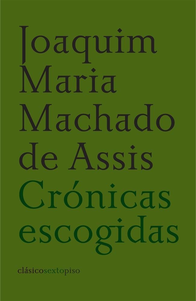 Crónicas escogidas | 9788496867192 | de Assis, Machado
