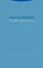 El libro por venir | 9788481647709 | Blanchot, Maurice