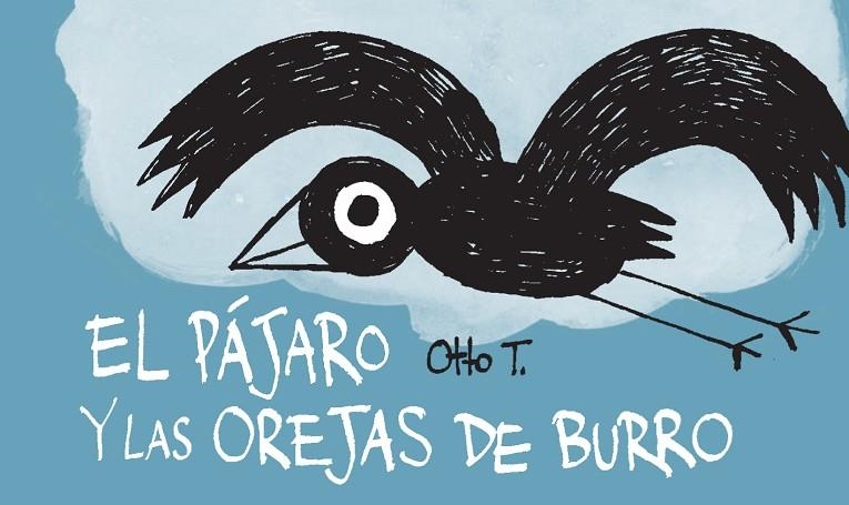 El pájaro y las orejas de burro | 9788416033355 | Dupuis, Thomas