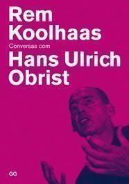 Rem Koolhaas | 9788425223112 | Ulrich obrist, Hans