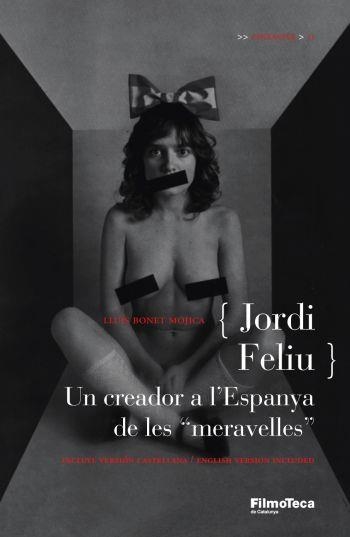 Jordi Feliu | 9788498090550 | Quintana, Ángel;Alberich, Ferran;Bonet Mojica, Lluís;Riambau, Esteve