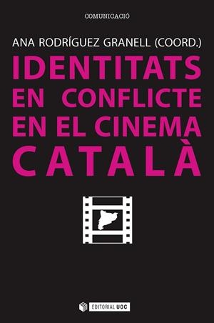Identitats en conflicte en el cinema català | 9788491163312