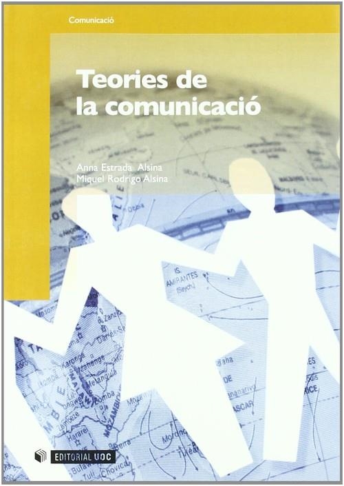 Teories de la comunicació | 9788497888653 | Estrada Alsina, Anna;Rodrigo Alsina, Miquel