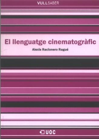 El llenguatge cinematogràfic | 9788497886925 | Racionero Ragué, Alexis