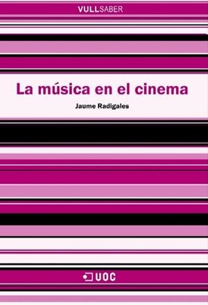 La música en el cinema | 9788497885874 | Radigales Babí, Jaume