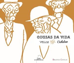 Cousas da vida vellos | 9788498656589 | Castelao
