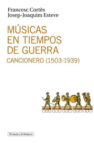 Músicas en tiempos de guerra | 9788493969530 | Cortès, Francesc