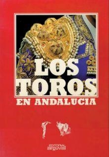 LOS TOROS EN ANDALUCÍA | 9788486167431 | Garrido Domínguez, Francisco