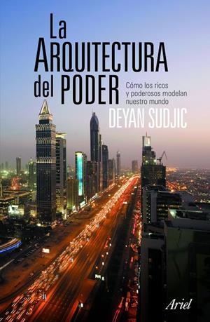 La arquitectura del poder | 9788434469006 | Sudjic, Deyan