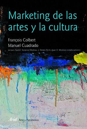 Marketing de las artes y la cultura | 9788434482913 | Colbert, François;Cuadrado, Manuel