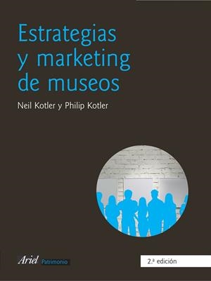 Estrategias y marketing de museos | 9788434466272 | Kolter, Philip;Kotler, Neil