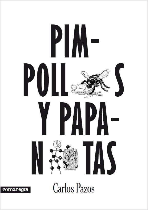Pimpollos y papanatas | 9788415097624 | Pazos, Carlos