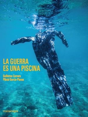 La guerra es una piscina | 9788416605583 | Garcia Planas, Plàcid