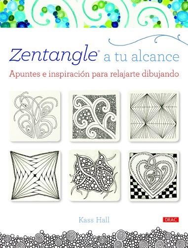 Zentangle a tu alcance | 9788498744088 | Hall, Kass