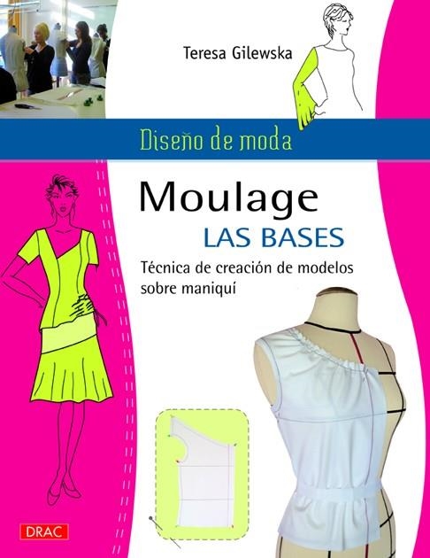 Diseño de moda. Moulage Las Bases | 9788498743494 | Gilewska, Teresa
