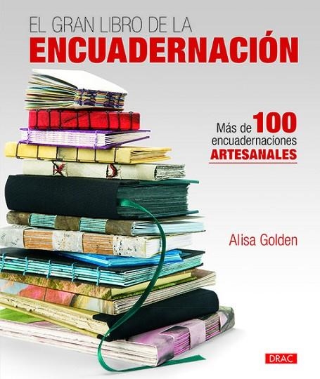 El gran libro de la encuadernación | 9788498745634 | Golden, Alisa
