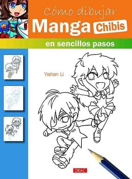 Cómo dibujar Manga. Chibis | 9788498745511 | Li, Yishan