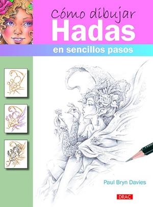 Cómo dibujar hadas en sencillos pasos | 9788498745696 | Davies, Paul Bryn