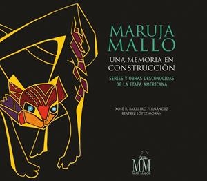 Maruja Mallo. Una memoria en construcción | 9788498656879 | Barreiro Fernández, Xosé Ramón;López Morán, Beatriz
