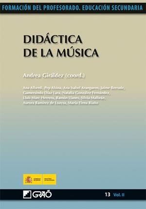 Didáctica de la Música | 9788499800042 | Giráldez Hayes, Andrea;Berrade Leza, Jaime;Díaz Lara, Gumersindo;González Fernández, Natalia;Herrera