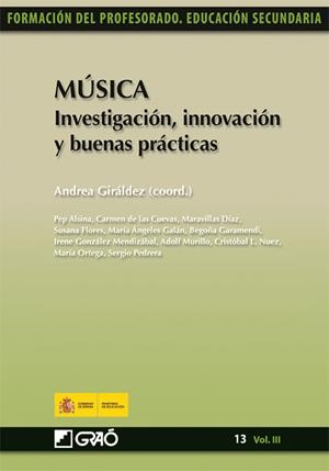 Música. Investigación, innovación y buenas prácticas | 9788499800134 | Giráldez Hayes, Andrea;Flores Rodrigo, Susana;Galán Bueno, Mª Angeles;Garamendi Ibarra, Begoña;Gonzá
