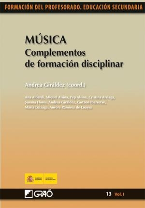 Música. Complementos de formación disciplinar | 9788478279944 | Giráldez Hayes, Andrea;Arriaga Sanz, Cristina;Flores Rodrigo, Susana;Ibarretxe Txakartegi, Gotzon;Lo