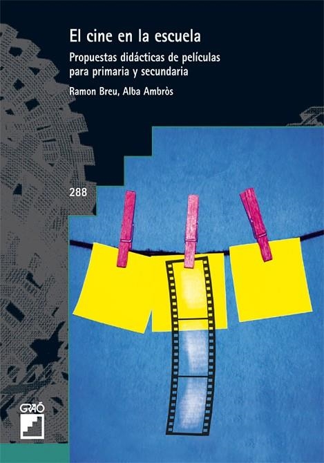 El cine en la escuela | 9788499800875 | Ambròs Pallarès, Alba;Breu Pañella, Ramon