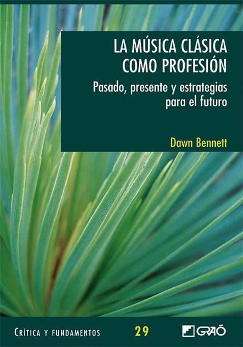 La música clásica como profesión | 9788478279319 | Bennett, Dawn