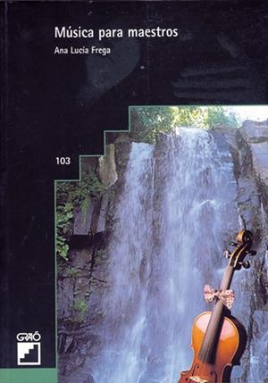 Música para maestros | 9788478271412 | Frega de Coronel, Ana Lucía