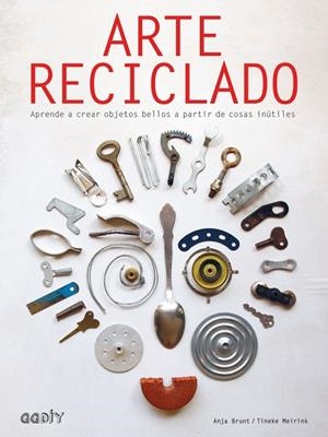 Arte reciclado | 9788425230578 | Brunt, Anja;Meirink, Tineke