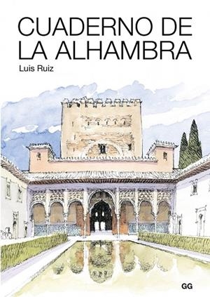 Cuaderno de La Alhambra | 9788425230035 | Ruiz Padrón, Luis