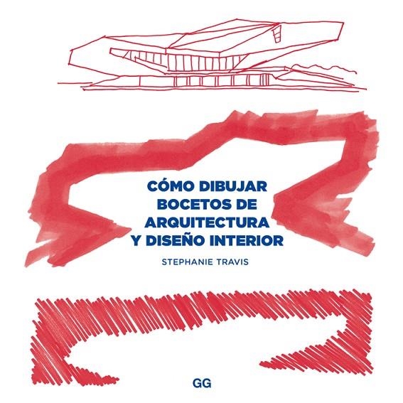Cómo dibujar bocetos de arquitectura y diseño interior | 9788425228643 | Travis, Stephanie