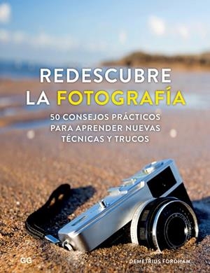 Redescubre la fotografía | 9788425230745 | Fordham, Demetrius