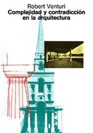 Complejidad y contradicción en la arquitectura | 9788425216022 | Venturi, Robert