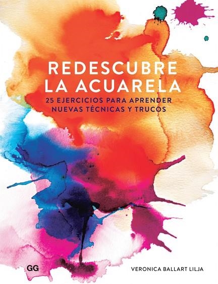 Redescubre la acuarela | 9788425230363 | Ballart Lilja, Veronica