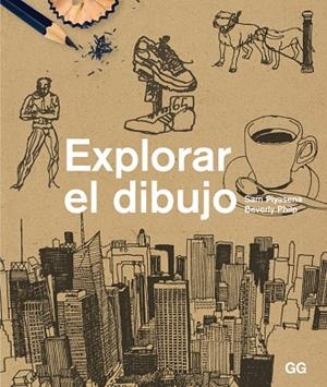 Explorar el dibujo | 9788425227387 | Piyasena, Sam;Philp, Beverly