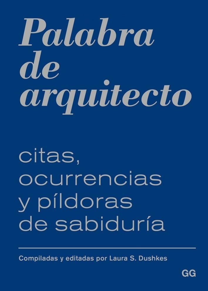 Palabra de arquitecto | 9788425228117 | Dushkes, Laura S.