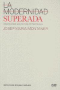 La modernidad superada | 9788425223990 | Montaner, Josep maria