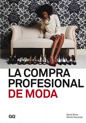 La compra profesional de moda | 9788425225154 | Shaw, David;Koumbis, Dimitri