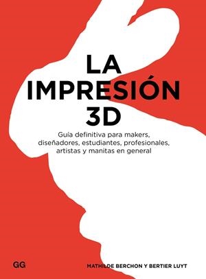 La impresión 3D | 9788425228544 | Berchon, Mathilde;Luyt, Bertier