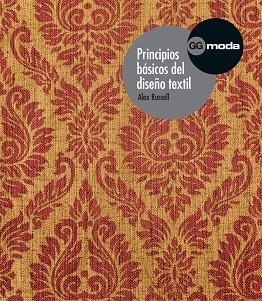 Principios básicos del diseño textil | 9788425226403 | Russell, Alex;Mañosa Moncunill, Francesc