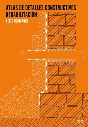 Atlas de detalles constructivos. Rehabilitación | 9788425224706 | Beinhauer, Peter